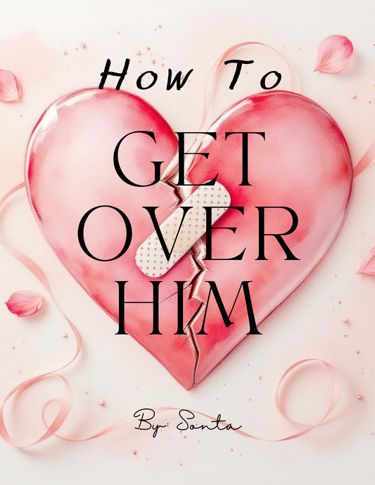 How To Get Over Him